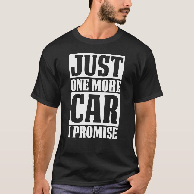 Gerade ein weiteres Auto, verspreche ich T-Shirt (Vorderseite)