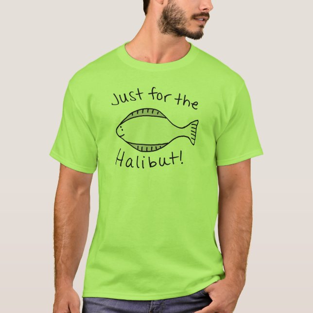 Gerade für den Heilbutt T-Shirt (Vorderseite)