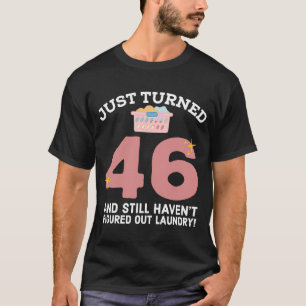 Gerade gedreht 46 Wäscherei Joke 46. Geburtstag Ga T-Shirt