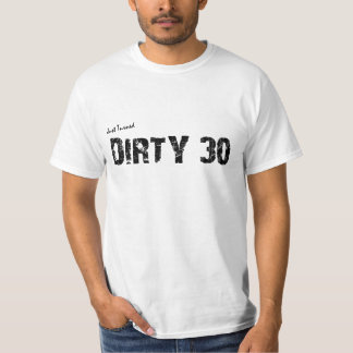 Gerade gedrehtes 30 Geburtstags-T-Shirt: T-Shirt