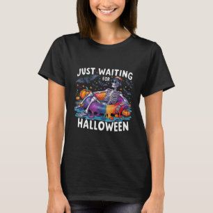 Gerade Gewartet für Halloween Spooky Season Funny T-Shirt