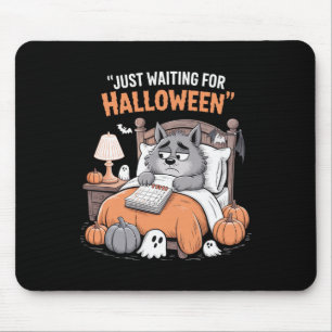 Gerade Gewartet Halloween Funny Halloween Zitat S Mousepad
