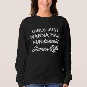 Gerade Gewollt Mädchen haben Grundrechte Femi Sweatshirt