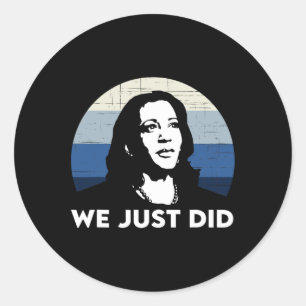 Gerade hat Kamala Harris Joe Biden 2020 Runder Aufkleber