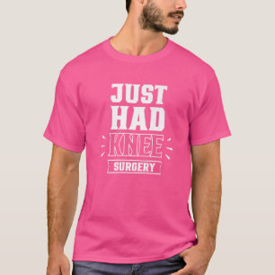 Gerade hatte Knie Operation Überlebende Ersatzknie T-Shirt