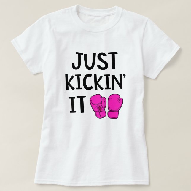 Gerade Kickin es lustiges Kickboxing T-Shirt (Design vorne)