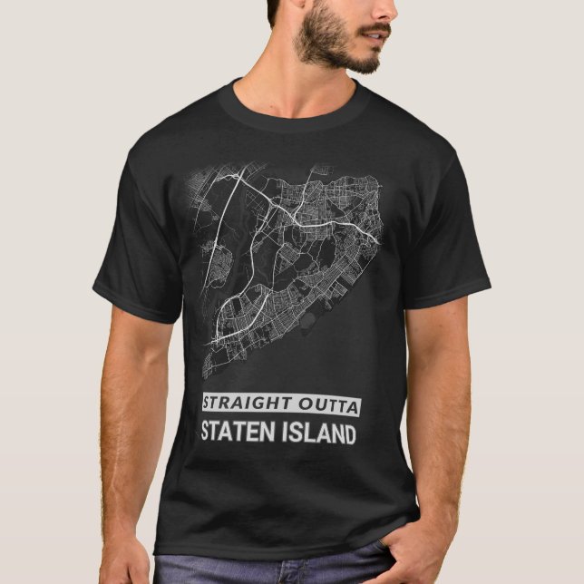 Gerade Outta Staten Island Karte (GROSSDRUCK) T-Shirt (Vorderseite)
