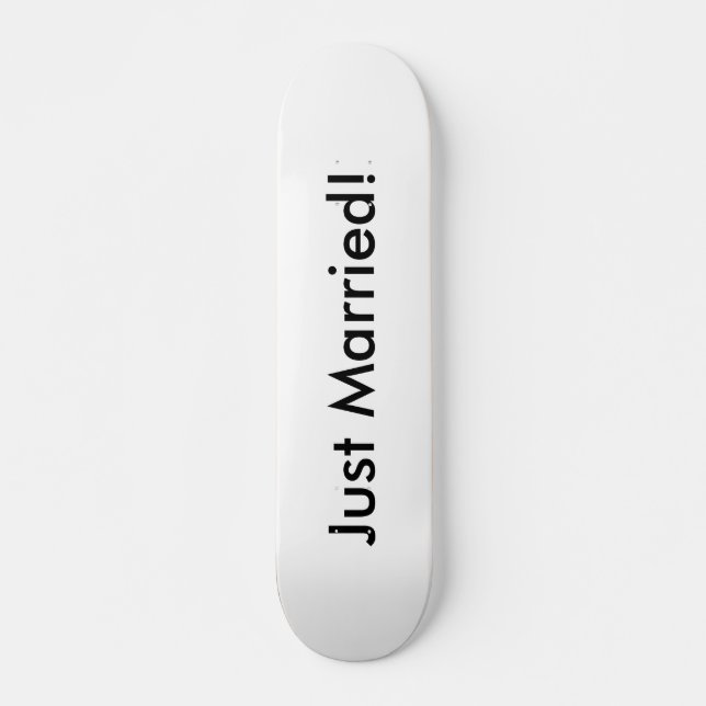 Gerade verheiratet! skateboard (Vorne)
