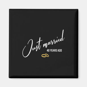 Gerade verheiratet vor 40 Jahren Funny 40. Wedding Magnet