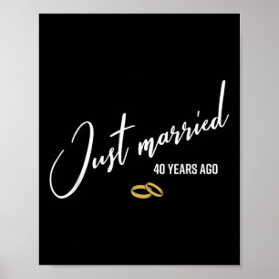 Gerade verheiratet vor 40 Jahren Funny 40. Wedding Poster