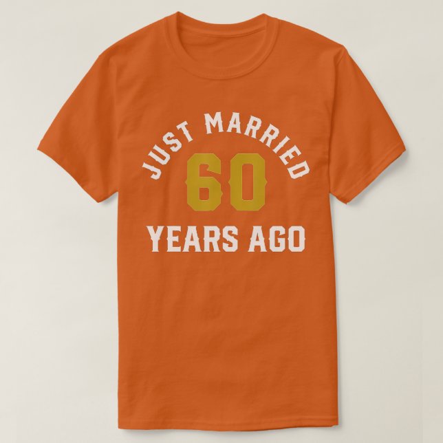 Gerade verheiratet vor 60 Jahren Ehemann und Ehefr T-Shirt (Design vorne)