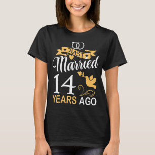 Gerade vor 14 Jahren verheiratet 14. Hochzeitstag T-Shirt