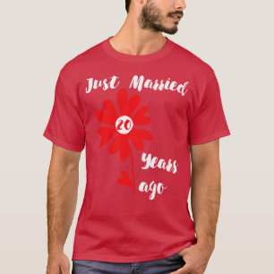 Gerade vor 20 Jahren verheiratet Familie Hochzeit T-Shirt