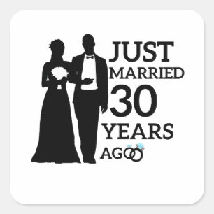 Gerade vor 30 Jahren geheiratet, 30. Jahrestag Quadratischer Aufkleber
