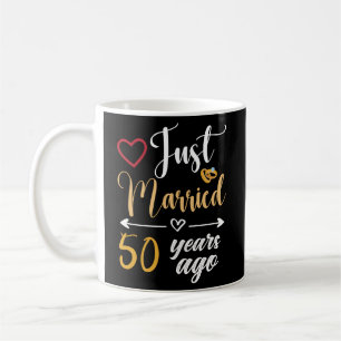 Gerade vor 50 Jahren heiratete 50. Hochzeitstag Kaffeetasse