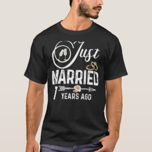 Gerade vor 7 Jahren verheiratet 7. Hochzeitstag Ja T-Shirt
