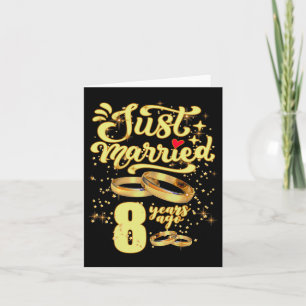 Gerade vor 8 Jahren verheiratet 8. Hochzeitstag Karte