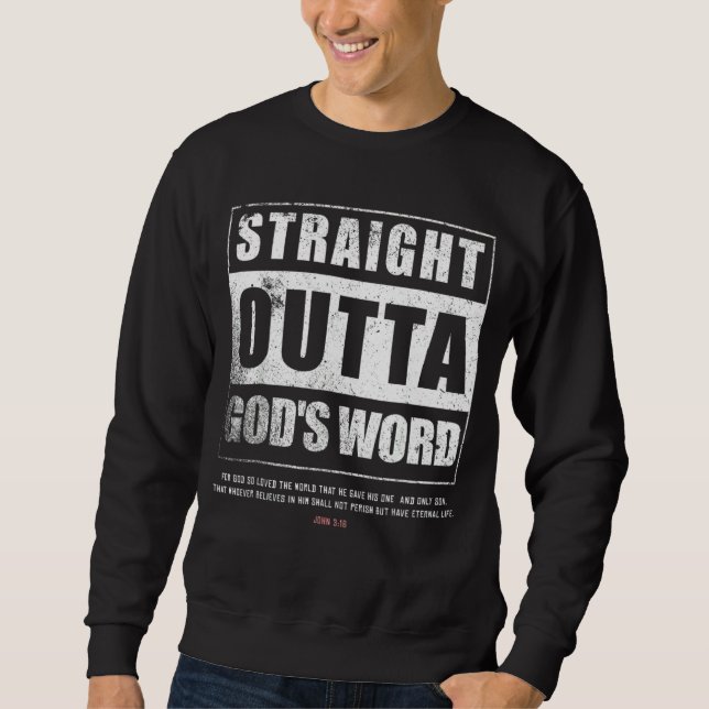 Geradeaus Gods Word John 3 16 Jesus Christlich Sweatshirt (Vorderseite)