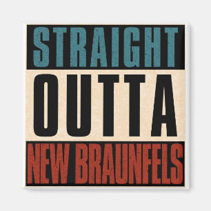 Geradeaus New Braunfels Texas TX Magnet