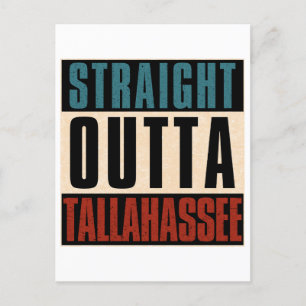 Geradeaus Outta Tallahassee Florida FL Postkarte