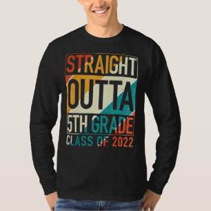 Gerader Outta 5. Klasse Großer Abschluss T-Shirt