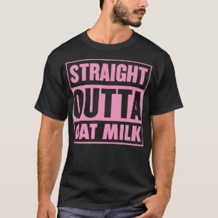 Gerader Outta Oat Milk Pflanze auf der Grundlage v T-Shirt