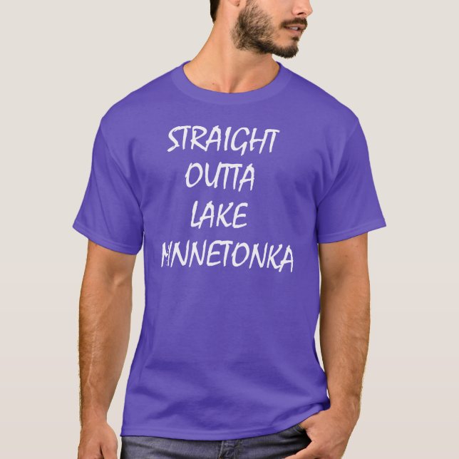 Gerader Outta See Minnetonka T-Shirt (Vorderseite)