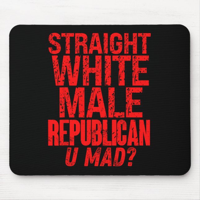 Gerader Weißer Männlicher Republikaner U Wütend Lu Mousepad (Vorne)