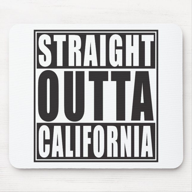 Gerades Outta Kalifornien Mousepad (Vorne)