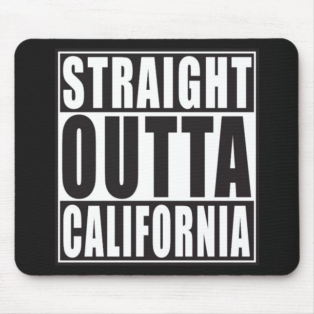 Gerades Outta Kalifornien Mousepad (Vorne)