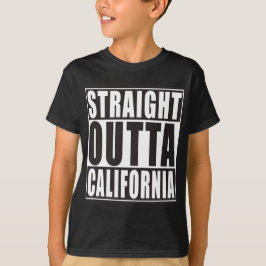 Gerades Outta Kalifornien T-Shirt