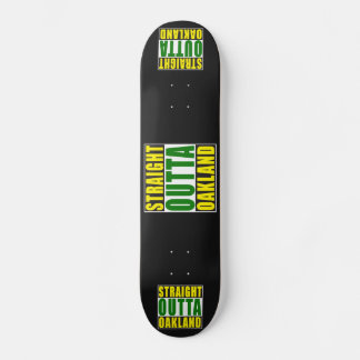 Gerades Outta Oakland Grün Skateboard