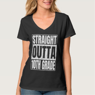 Geradewegs aus der 10. Klasse Schulabschluss Zehnt T-Shirt