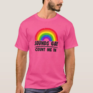 Geräusche, die Gay zählen, die ich in der Rainbow T-Shirt