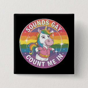 Geräusche, die mich in unicoron Rainbow LGBTQ zähl Button