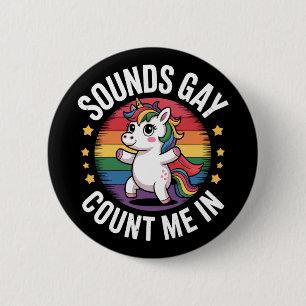 Geräusche zählen mich in Unicorn Rainbow LGBTQ Sto Button