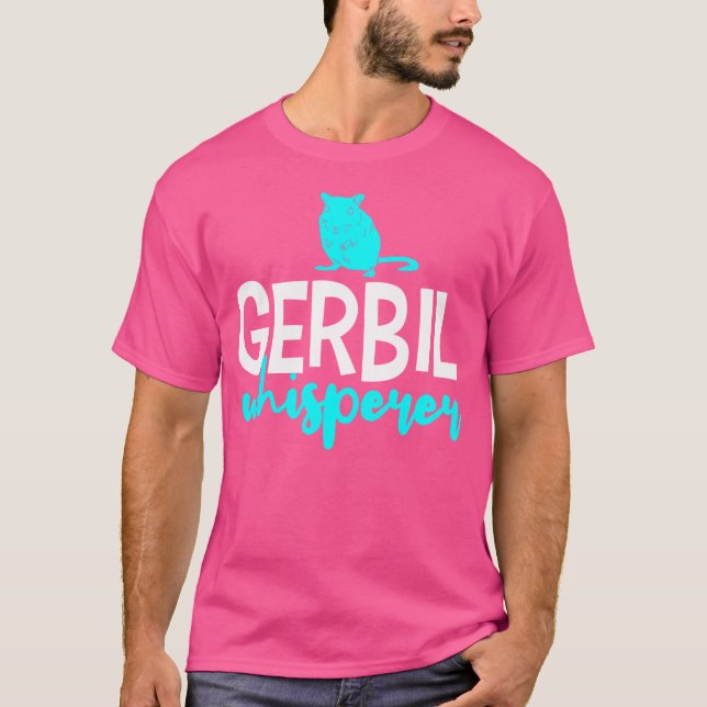 Gerbil Gerbil's Funny Quotes Whisperer T-Shirt (Vorderseite)