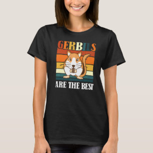 Gerbils sind die besten T-Shirt