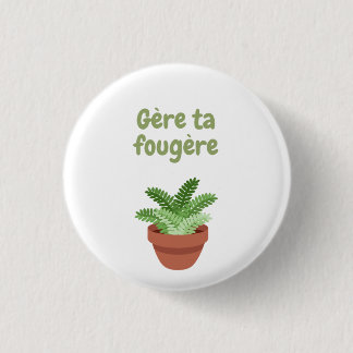 Gère ta fougère 2 T - Shirt Button