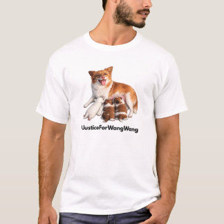 Gerechtigkeit für Wang Wang T-Shirt