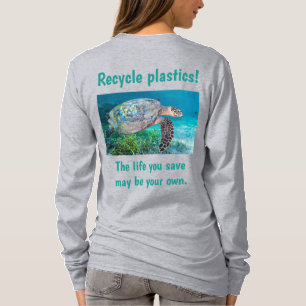 Gerecycelt Kunststoffe Das Leben, das Sie gerettet T-Shirt