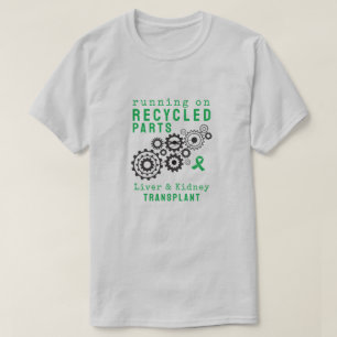 Gerecycelt Transplantatteile, kundenspezifische Da T-Shirt