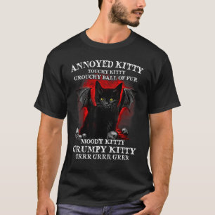 Gereiztes Kätzchen Berührungsempfindliches Kätzche T-Shirt