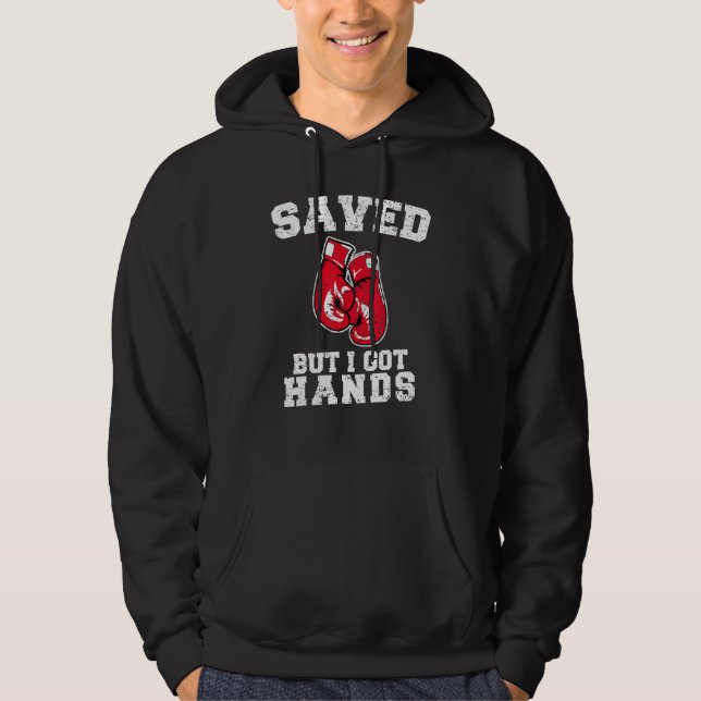 Gerettet, aber ich Got Hände Boxhandschuhe Hoodie (Vorderseite)