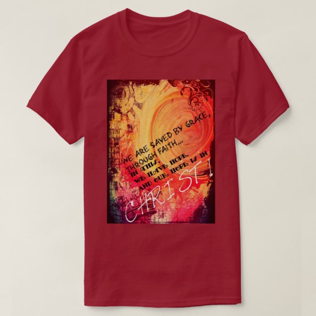 Gerettet durch Gnade durch den Glauben T - Shirt (Design vorne)