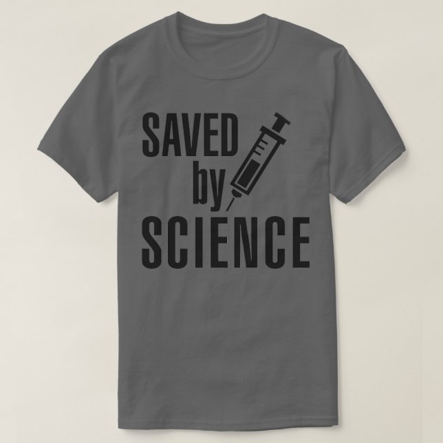 Gerettet durch Wissenschaft T-Shirt (Design vorne)