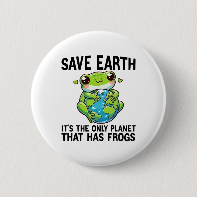 Gerettet Erde Es ist der einzige Planet, der Frosc Button (Vorderseite)