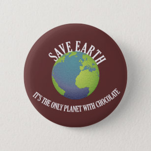 gerettet Erde ist es der einzige Planet mit Schoko Button