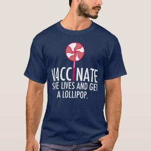 Gerettet Impfstoffe erhalten einen Lollipop-Impfst T-Shirt
