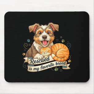 Gerettet ist meine Lieblingsrasse Hund Katze Tier Mousepad